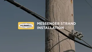 HUBBELL® - Messenger Strand Installation