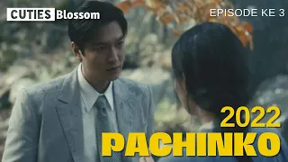 Alur Cerita Drama Korea Pachinko Episode Ke 3