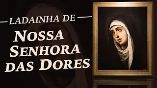 Ladainha de Nossa Senhora das Dores