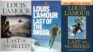 LAST OF THE BREED--Add this L'Amour adventure to your summer reading list.