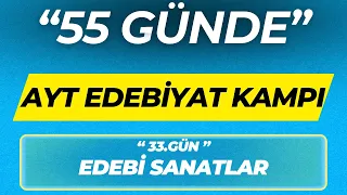 EDEBİ SANATLAR ''55 GÜNDE AYT EDEBİYAT KAMPI'' 33.GÜN