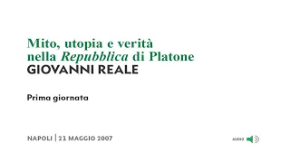 (1/5) Giovanni Reale - Mito, utopia e verità nella "Repubblica" di Platone