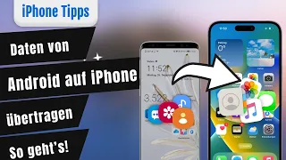 So überträgst du Daten von Android auf iPhone schnell und einfach! Ohne Datenverlust!