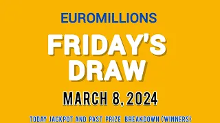 The National Lottery EuroMillions Drawing for Friday 08 March 2024