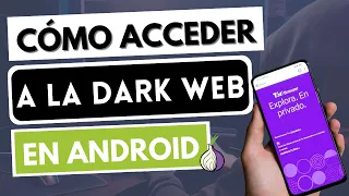 ACCEDER A LA DARK WEB EN ANDROID 🧅📱 Cómo acceder a la Deep Web en un smartphone o tableta Android ✅