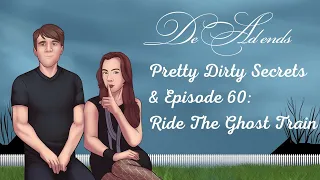 Pretty Dirty Secrets & Pretty Little Liars Episode 60: Ride the Ghost Train