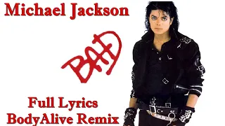 Michael Jackson - Bad (BodyAlive Multitracks Remix) 💯% 𝐓𝐇𝐄 𝐑𝐄𝐀𝐋 𝐎𝐍𝐄! 👍