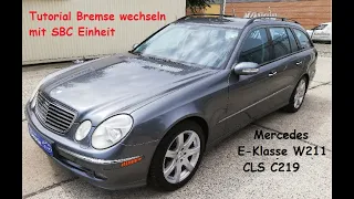 Bremsen wechseln mit SBC Einheit // Mercedes W211 // CLS C219 // Tutorial // Anleitung // E-Klasse