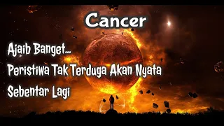 Cancer🪩Ajaib Banget.. Peristiwa Tak Terduga Akan Nyata Sebentar Lagi🪸💞🍄