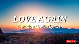 Love Again - New Hope Club Lyrics