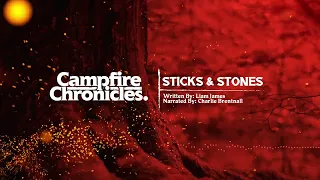 Campfire Chronicles: Sticks & Stones