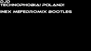 DJD Technophobia INEX MEFEDROMIX BOOTLEG