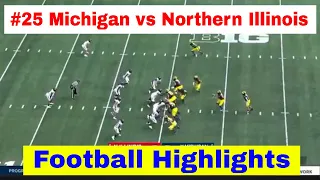 #25 Michigan vs Northern Illinois 2021 Football Highlights | Week 3 2021 College Football Highlights