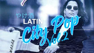 Latin City Pop シティポップ VOL.2