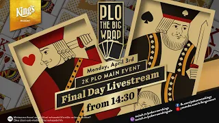 ♣️♦️Final day of €2.350 "The Big Wrap" PLO Main Event live from King's Resort 👑