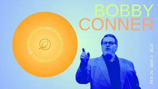 EDEN | Declaration & Demonstration Conference | Bobby Conner | Session 5