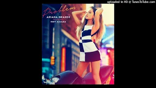 Ariana Grande (feat. Iggy Azalea) - Problem (Dawin Remix)