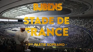 DJ BENS AU STADE DE FRANCE - 1ere Partie SOPRANO -