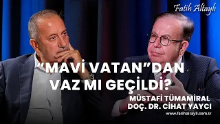 "Mavi Vatan'dan vaz mı geçildi?" Doç. Dr. Cihat Yaycı, Fatih Altaylı'nın sorularını yanıtladı