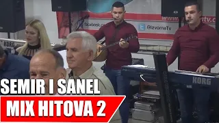 SEMIR I SANEL - MIX HITOVA 2 - Live - Izvorna TV