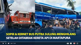 Sopir dan Kernet Bus Putra Sulung Menghilang Setelah Ditabrak Kereta Api di Martapura