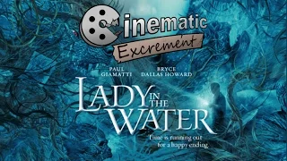 Cinematic Excrement: Episode 86 - Lady In The Water