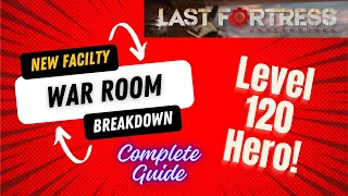 War Room - Last Fortress - Updated Full Guide