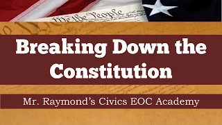 The US Constitution - Breaking Down the Articles