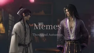 Thousand Autumns || Memes