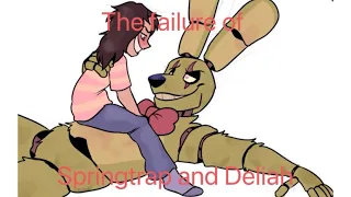 The Failure of Springtrap and Deliah