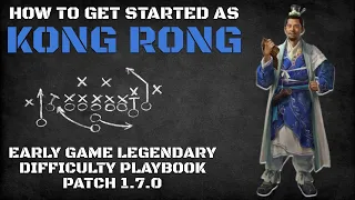 How to Get Started as Kong Rong | Early Game Legendary Difficulty Playbook Patch 1.7.0