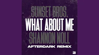 What About Me (Afterdark Remix)