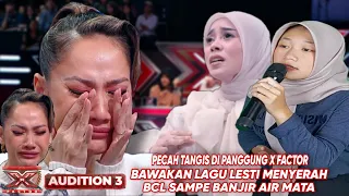 Pecah Di Panggung X Factor,Saat Peserta Bawakan Lagu Lesti Menyerah,Buat Bcl Banjir Air Mata|Parodi