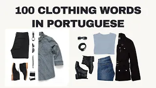 100 Clothing words in Portuguese