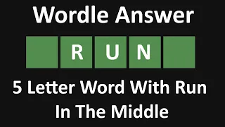 5 Letter Word With RUN In The Middle | Wordle 225 Answer | January 30, 2022