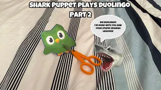 SB Movie: Shark Puppet plays Duolingo! (Part 2)