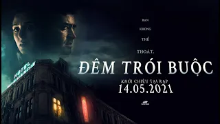 Đêm Trói Buộc Official Trailer - Phim kinh dị - DKKC: 14.05.2021