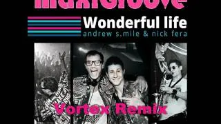 MaxiGroove - Wonderful Life(vortex Remix).wmv