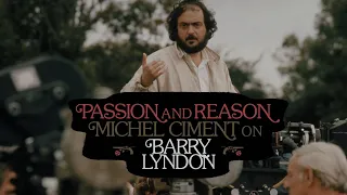 Passion and Reason: Michel Ciment on Stanley Kubrick's Barry Lyndon