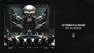 Aftermath & INVADE - No Remorse