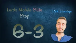 Lords Mobile Elite Stage 6-3