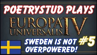 EU4 - Sweden is not overpowered! - Episode 5