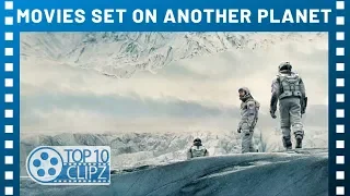 Top 10 Movies Set on Another Planet