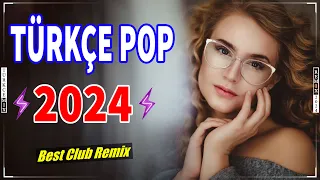 ⏭️ Türkçe Pop Remix 2024 💥 Bu Ayın En Çok Dinlenen Yeni Çıkan Şarkıları 💕 En Iyi Remix Şarkılar 🎶