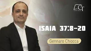 Gennaro Chiocca | Isaia 37:8-20