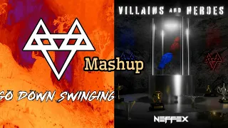 NEFFEX - Go Down Swinging x Villains and Heroes (MASHUP) [Copyright Free]