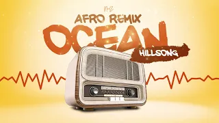 OCEANS - HILLSONG (GOSPEL AFRO REMIX)