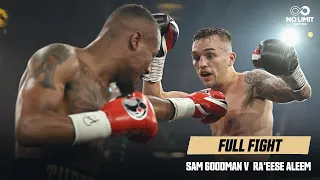 Sam Goodman v Ra'eese Aleem | Full Fight | June 18th, 2023