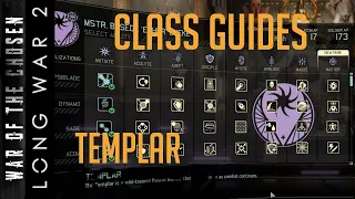 Class Guides for XCOM 2 - Long War of the Chosen - The Templar