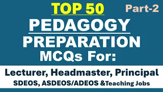 Top 50 Pedagogy Questions | Teaching methods